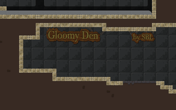 Gloomy Den